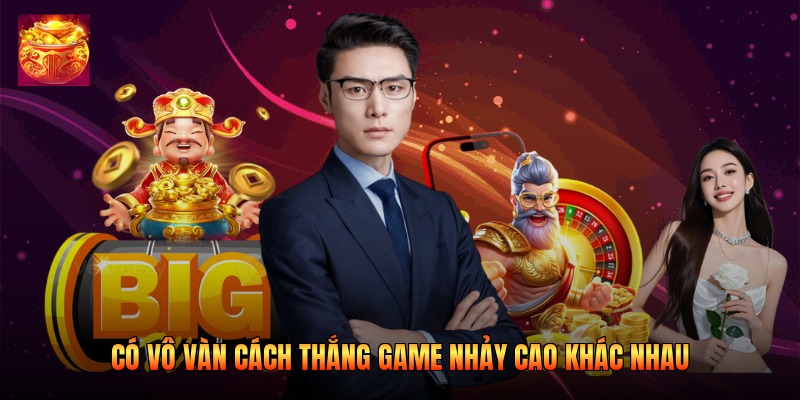 Có vô vàn cách thắng game nhảy cao khác nhau