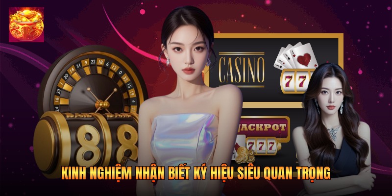 Kinh nghiệm nhận biết ký hiệu siêu quan trọng